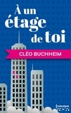 Cléo Buchheim - A un étage de toi.