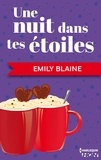 Emily Blaine et Emily Blaine - Une nuit dans tes étoiles.