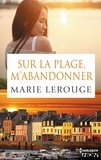 Marie Lerouge et Marie Lerouge - Sur la plage m'abandonner.