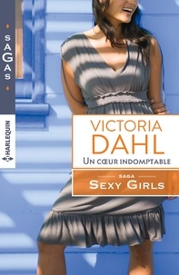 Victoria Dahl - Un coeur indomptable - T3 - Sexy Girls.