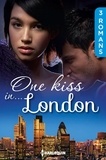 Kate Hardy et Jessica Hart - One kiss in... London - 3 romans.