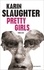 Karin Slaughter - Pretty girls.