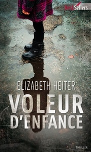 Elizabeth Heiter - Voleur d'enfance - T2 - The profiler.