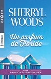 Sherryl Woods - Passion à Seaview Key  : Un parfum de Floride.