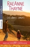 RaeAnne Thayne - Les âmes soeurs.