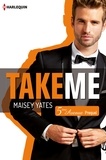 Maisey Yates - Take me (Cinquième Avenue, Prequel).