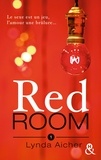 Lynda Aicher - Red Room 1 : Tu apprendras la confiance.