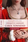 Carol Townend - Série "Conquêtes saxonnes" : l'intégrale.