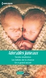 Rebecca Winters et Fiona Lowe - Adorables jumeaux - Tendre révélation - Les bébés de la chance - Un si grand secret.