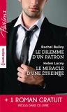 Rachel Bailey et Helen Lacey - Le dilemme d'un patron - Le miracle d'une étreinte - Une rencontre inoubliable.