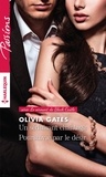 Olivia Gates - Un séduisant chantage - Poursuivie par le désir.