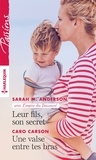 Sarah M. Anderson et Caro Carson - Leur fils, son secret - Une valse entre tes bras.