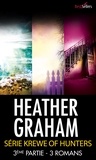 Heather Graham - Krewe of hunters - 3ème partie - Tomes 7 à 9.
