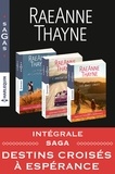 RaeAnne Thayne - Intégrale Sagas "Destins croisés à Espérance" - Les âmes soeurs - L'amour en chemin - Le temps de retrouvailles.