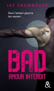 Jay Crownover - Bad - T1 Amour interdit.