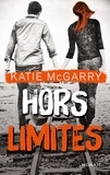 Katie McGarry - Hors limites.