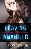 Caisey Quinn - Leaving Amarillo #1 Neon Dreams - La nouvelle série New Adult qui rend accro.