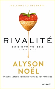 Alyson Noël - Rivalité - « un roman addictif ».