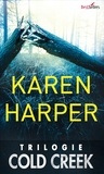 Karen Harper - Série "Cold Creek" : l'intégrale.