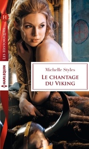 Michelle Styles - Le chantage du Viking.