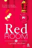 Lynda Aicher - Red Room 6 : Tu chercheras ton plaisir.