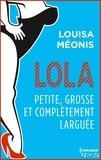 Louisa Méonis - Lola S2.E2 - Petite, grosse et complètement larguée.