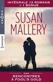 Susan Mallery - Rencontres à Fool's Gold : l'intégrale.