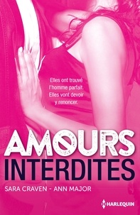 Sara Craven et Ann Major - Amours interdites - Impossible espoir ; Un prix à payer.