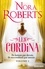 Nora Roberts - Les Cordina Tome 1 : La passion de Gabriella ; L'honneur d'Alexander.