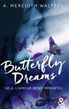 A Meredith Walters - Butterfly Dreams.