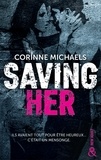 Corinne Michaels - Consolation Tome 1 : Saving Her.