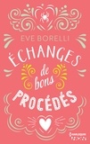 Eve Borelli - Echanges de bons procédés.
