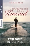 Emilie Rose - L'honneur des Kincaid - Intégrale 3 romans.