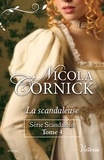Nicola Cornick - La scandaleuse.