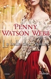 Penny Watson Webb - La belle des salines.