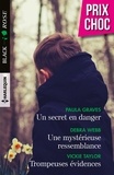 Paula Graves et Debra Webb - Un secret en danger - Une mystérieuse ressemblance - Trompeuses évidences.