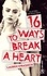 Lauren Strasnick - 16 Ways To Break A Heart.