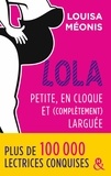 Louisa Méonis - Lola, petite, en cloque et (complètement) larguée.