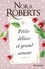 Nora Roberts - Petits delices et grand amour.