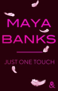 Maya Banks - Just One Touch.