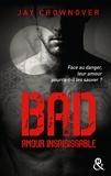 Jay Crownover - Bad Tome 5 : Amour insaisissable.