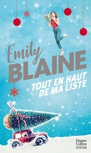 Emily Blaine - Tout en haut de ma liste - Une romance de Noël à la Love Actually.