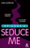 Gina Gordon - Seduce Me - Episode 4.