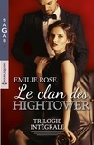 Emilie Rose - Le clan des Hightower - Trilogie intégrale - Scandaleuse attirance - Un secret à garder - Retrouvailles inattendues.
