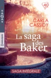 Carla Cassidy - La saga des Baker - Saga intégrale.