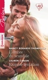Nancy Robards Thompson et Lauren Canan - L'ombre du scandale - Exquise tentation.