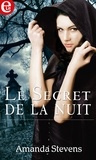 Amanda Stevens - Le secret de la nuit.