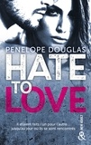 Penelope Douglas - Hate to love.