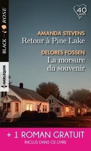 Amanda Stevens et Delores Fossen - Retour à Pine Lake - La morsure du souvenir - L'identité d'une autre.
