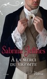 Sabrina Jeffries - A la merci du vicomte.